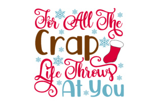For All the Crap Life Throws at You: Christmas Crafts Asset
